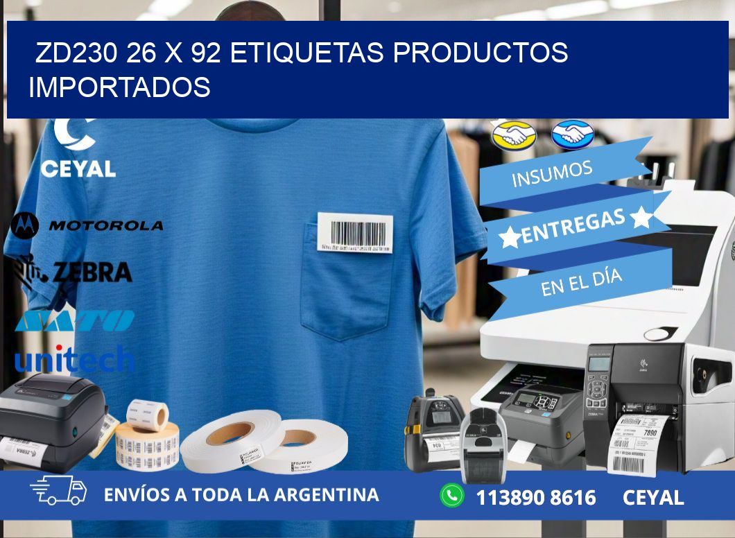ZD230 26 x 92 ETIQUETAS PRODUCTOS IMPORTADOS