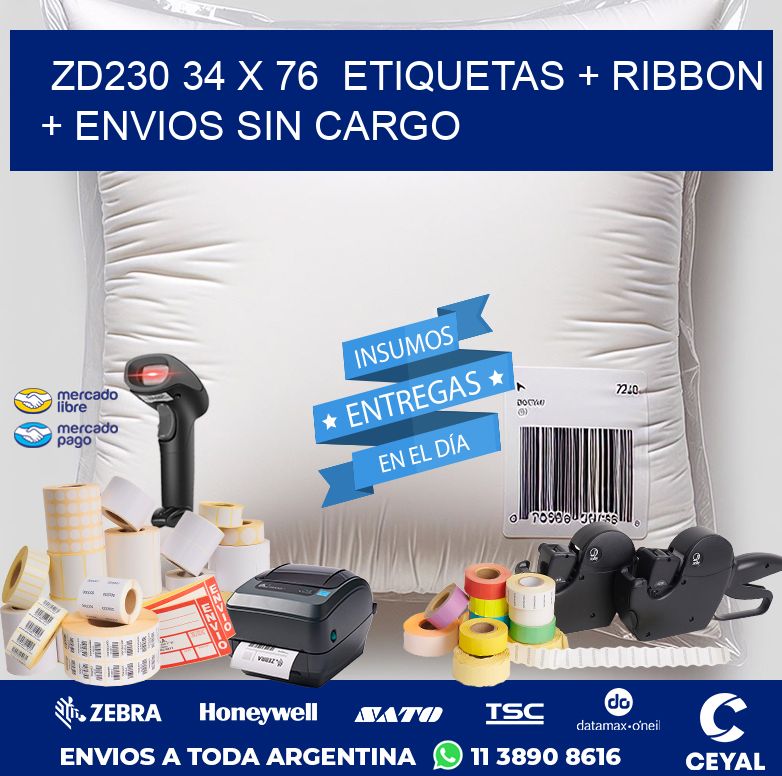 ZD230 34 x 76  etiquetas + ribbon + envios sin cargo