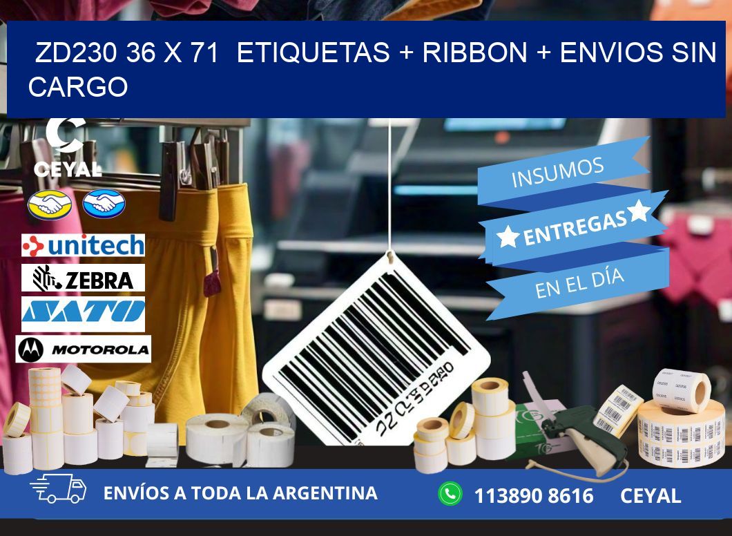ZD230 36 x 71  etiquetas + ribbon + envios sin cargo