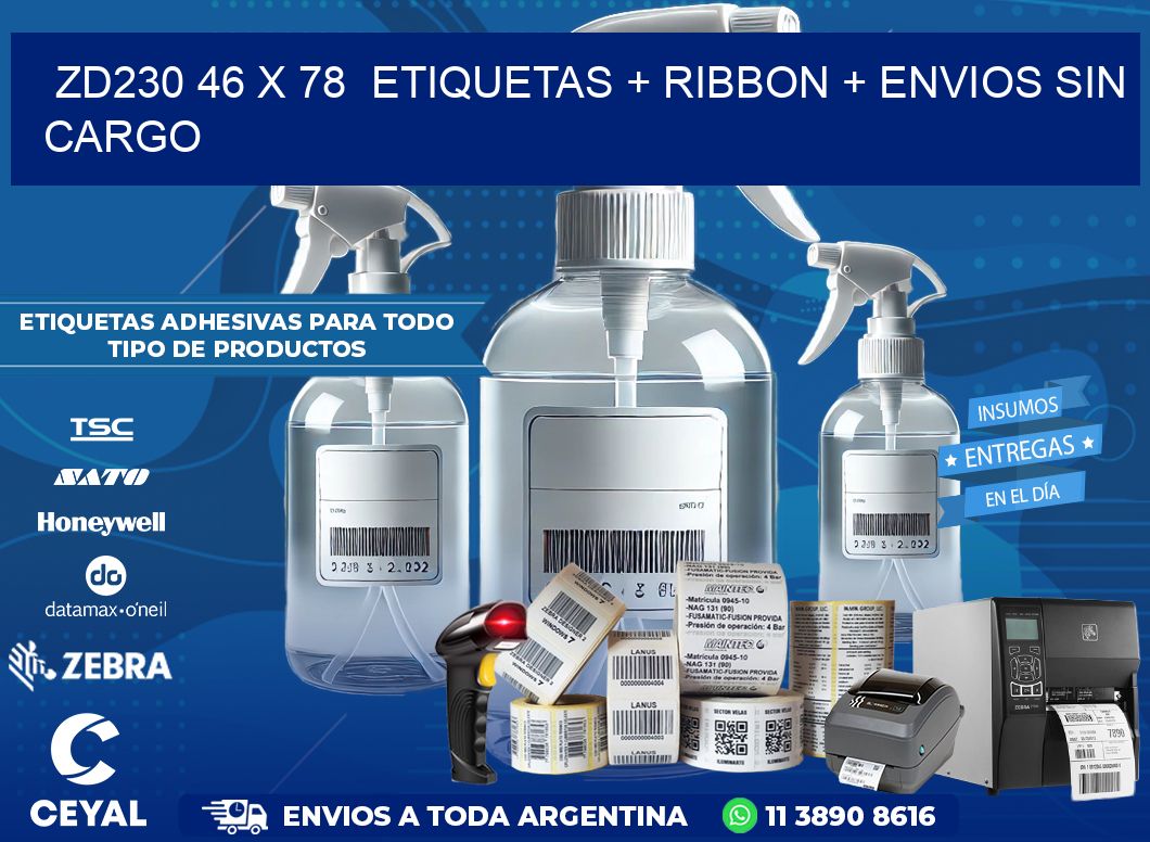 ZD230 46 x 78  etiquetas + ribbon + envios sin cargo