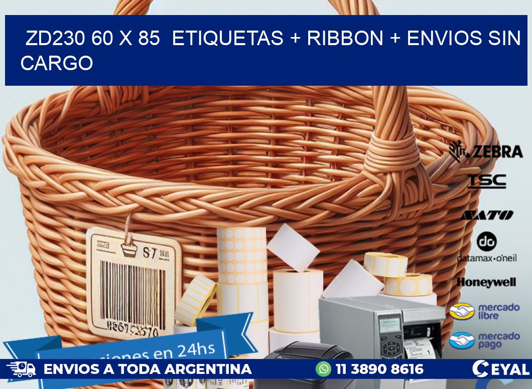 ZD230 60 x 85  etiquetas + ribbon + envios sin cargo