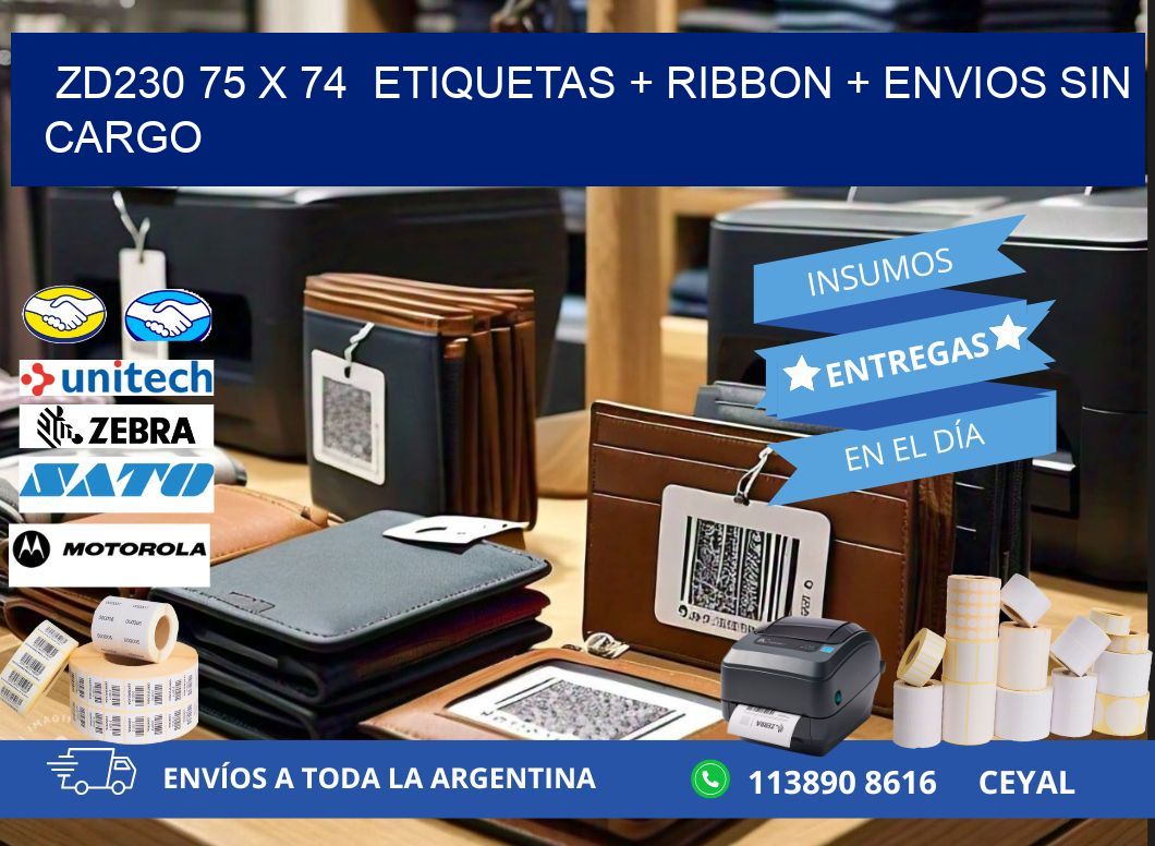 ZD230 75 x 74  etiquetas + ribbon + envios sin cargo