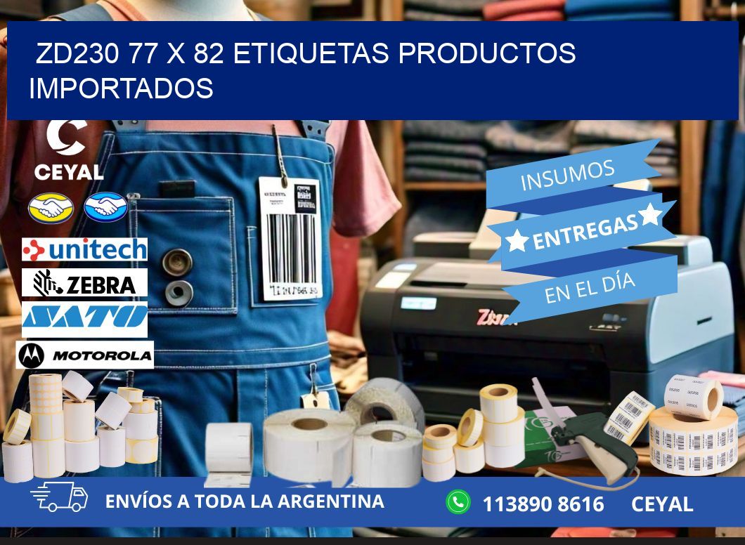 ZD230 77 x 82 ETIQUETAS PRODUCTOS IMPORTADOS