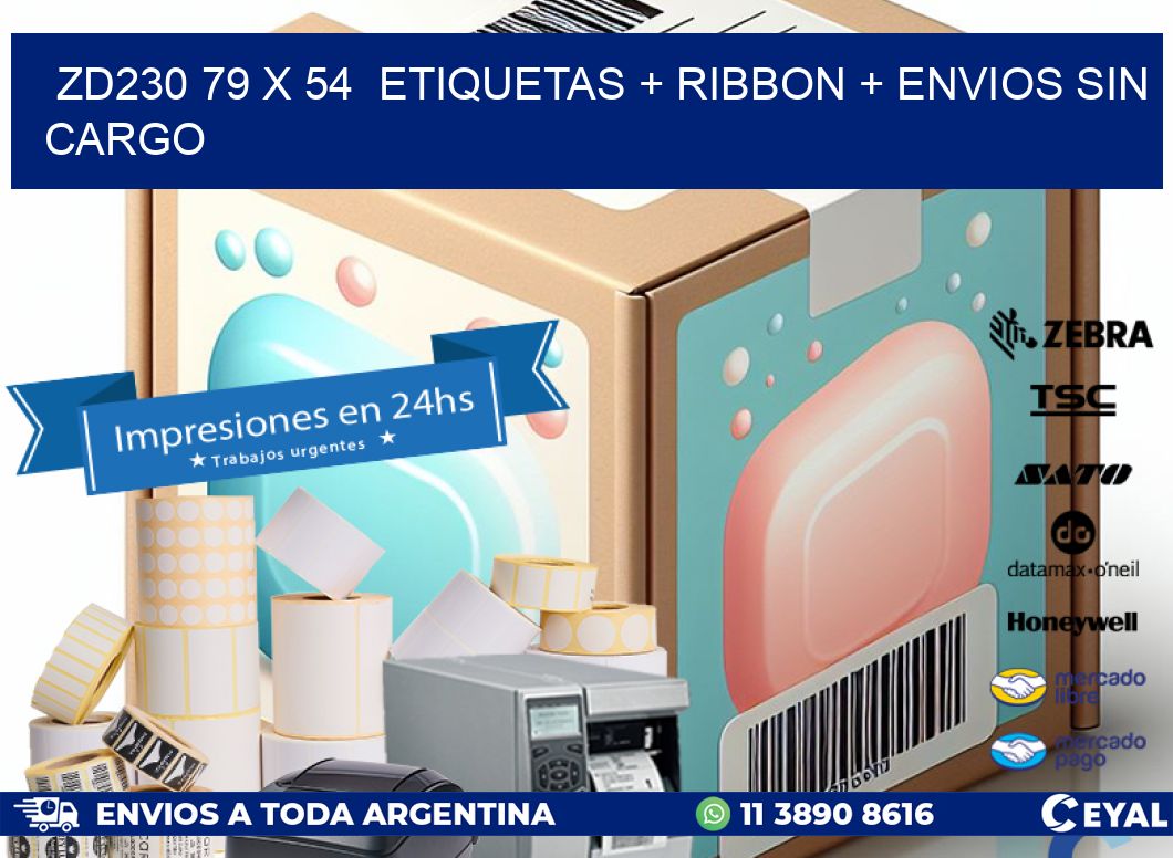 ZD230 79 x 54  etiquetas + ribbon + envios sin cargo