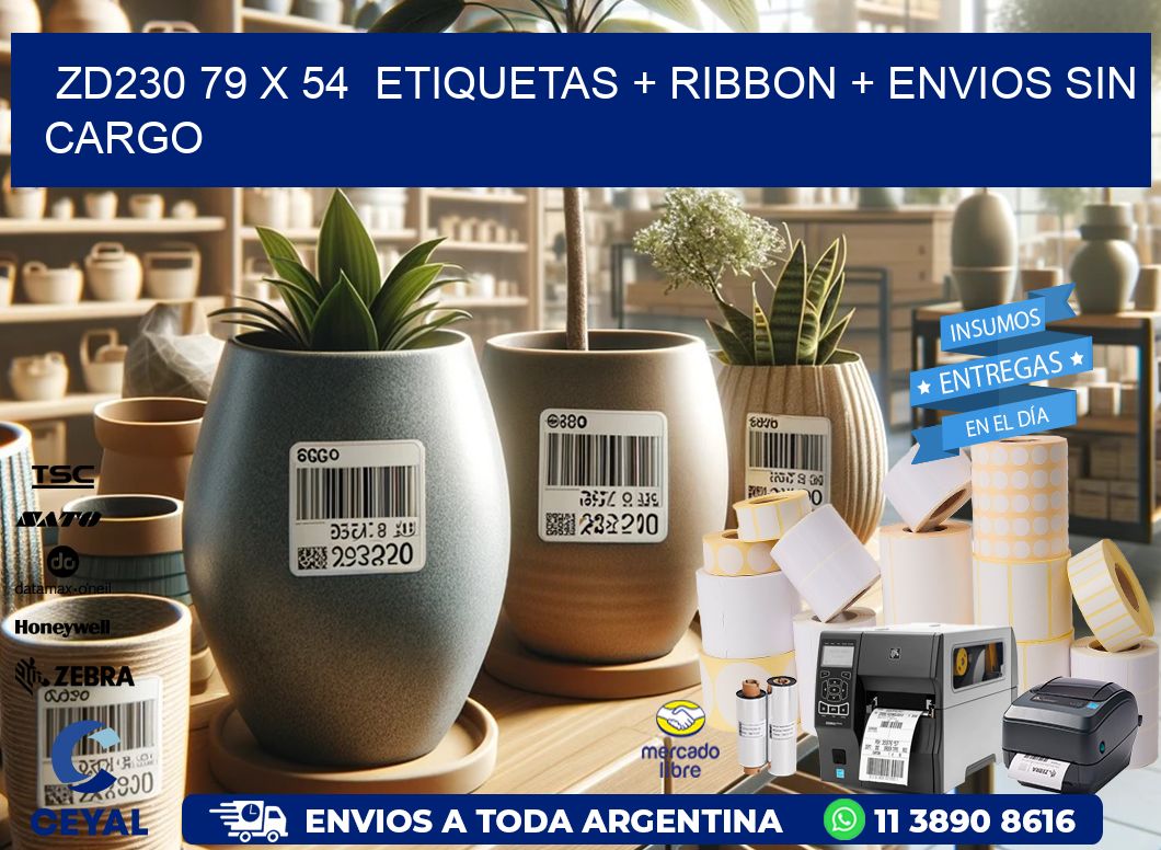 ZD230 79 x 54  etiquetas + ribbon + envios sin cargo