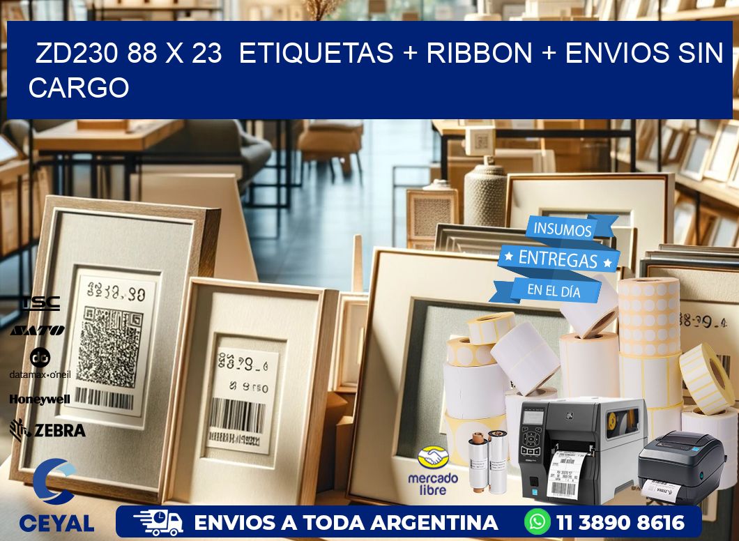 ZD230 88 x 23  etiquetas + ribbon + envios sin cargo
