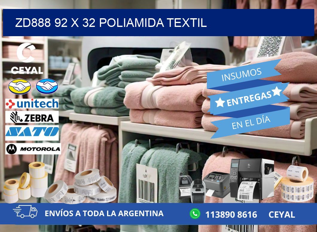 ZD888 92 x 32 POLIAMIDA TEXTIL