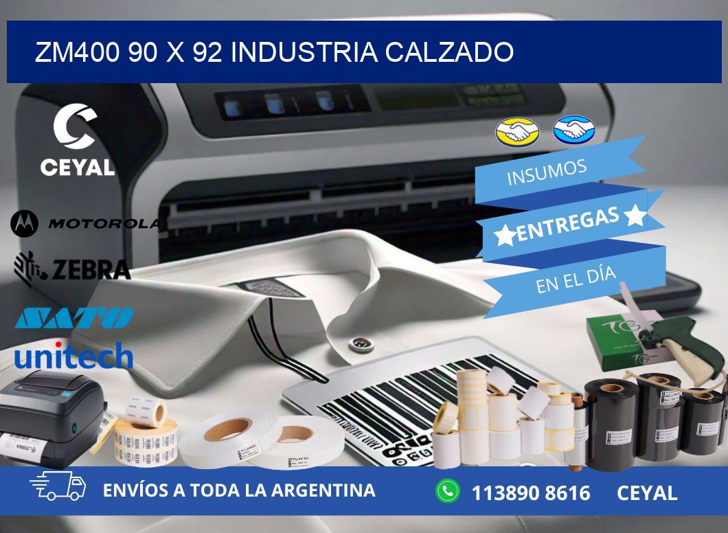 ZM400 90 x 92 INDUSTRIA CALZADO
