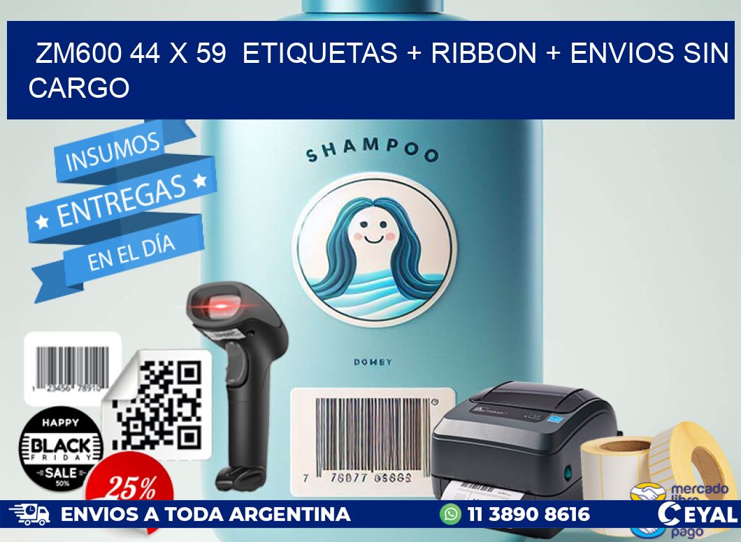 ZM600 44 x 59  etiquetas + ribbon + envios sin cargo