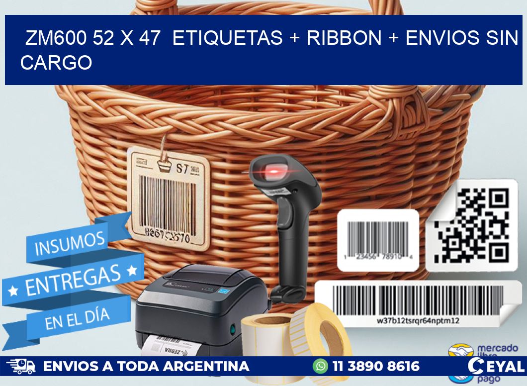 ZM600 52 x 47  etiquetas + ribbon + envios sin cargo