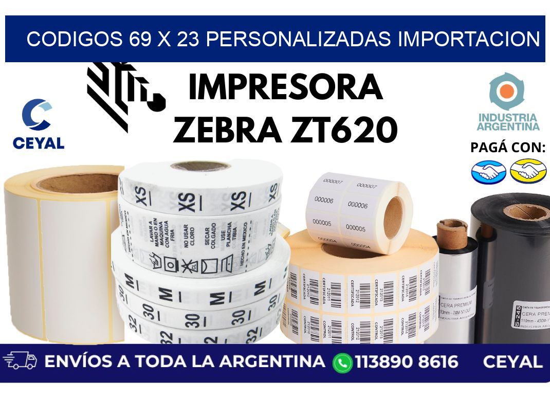 codigos 69 x 23 personalizadas importacion