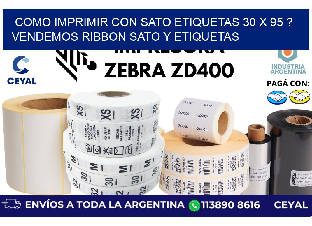como imprimir con sato etiquetas 30 x 95 ? vendemos ribbon sato y etiquetas