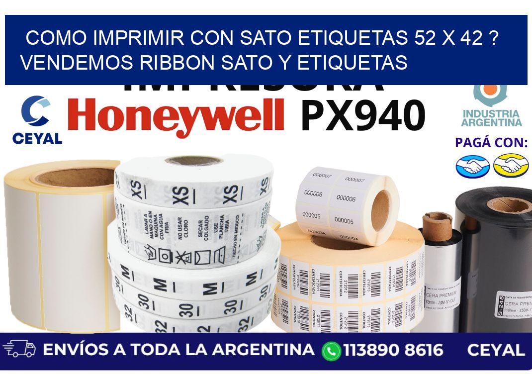 como imprimir con sato etiquetas 52 x 42 ? vendemos ribbon sato y etiquetas