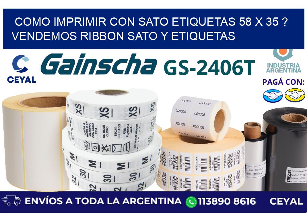 como imprimir con sato etiquetas 58 x 35 ? vendemos ribbon sato y etiquetas