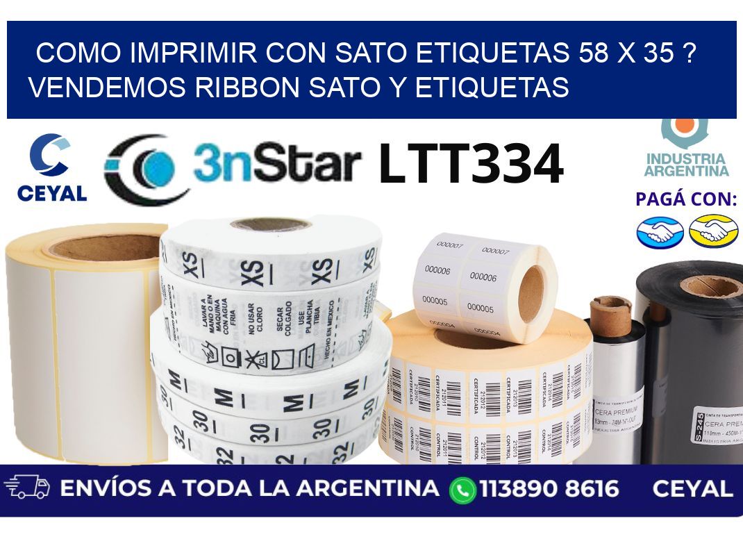 como imprimir con sato etiquetas 58 x 35 ? vendemos ribbon sato y etiquetas