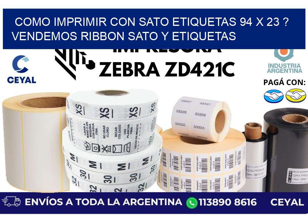 como imprimir con sato etiquetas 94 x 23 ? vendemos ribbon sato y etiquetas