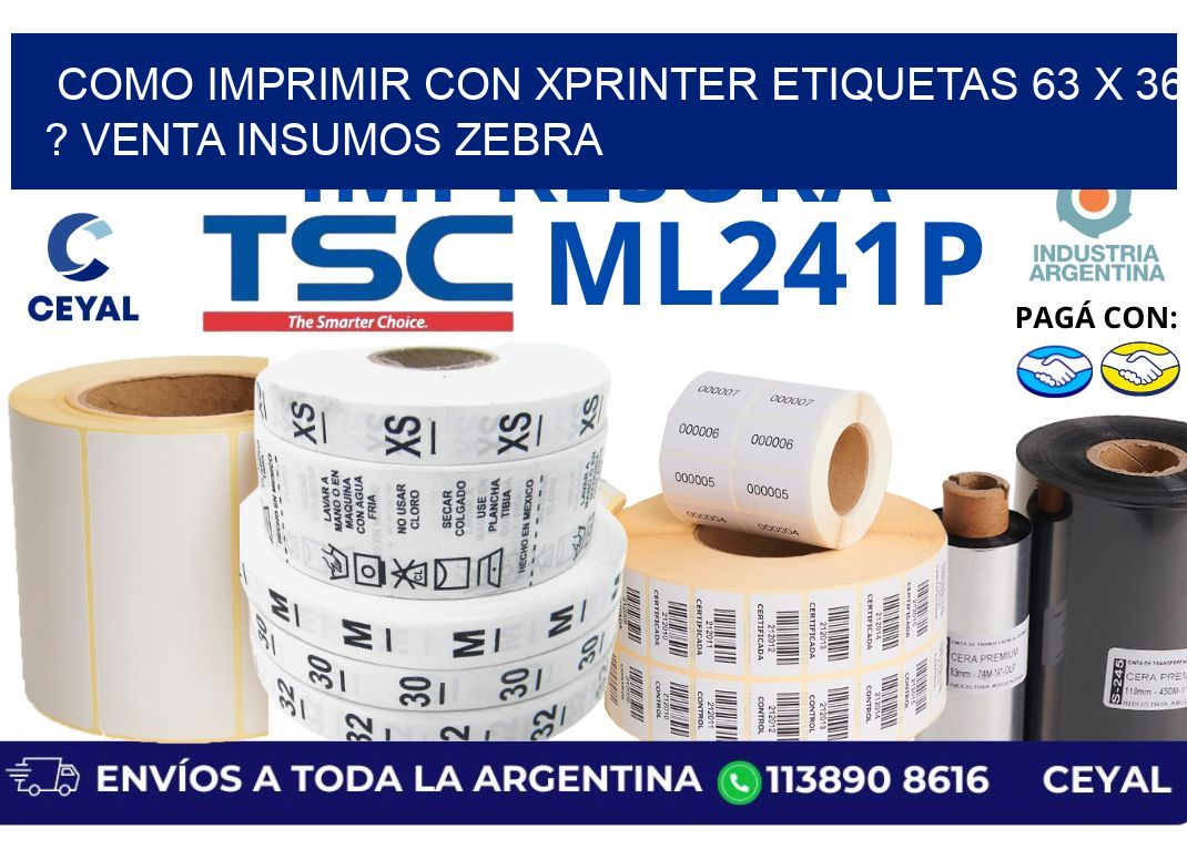 como imprimir con xprinter etiquetas 63 x 36 ? venta insumos zebra