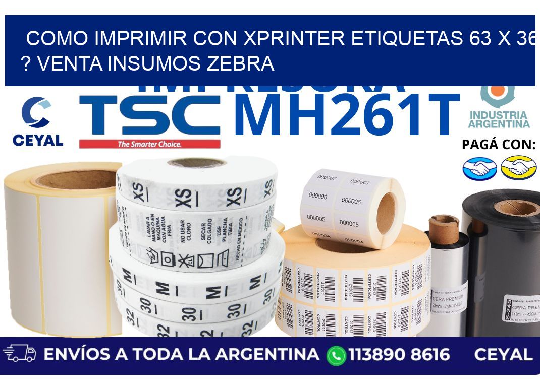 como imprimir con xprinter etiquetas 63 x 36 ? venta insumos zebra