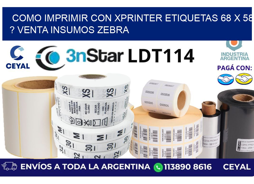 como imprimir con xprinter etiquetas 68 x 58 ? venta insumos zebra