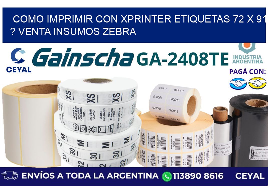 como imprimir con xprinter etiquetas 72 x 91 ? venta insumos zebra