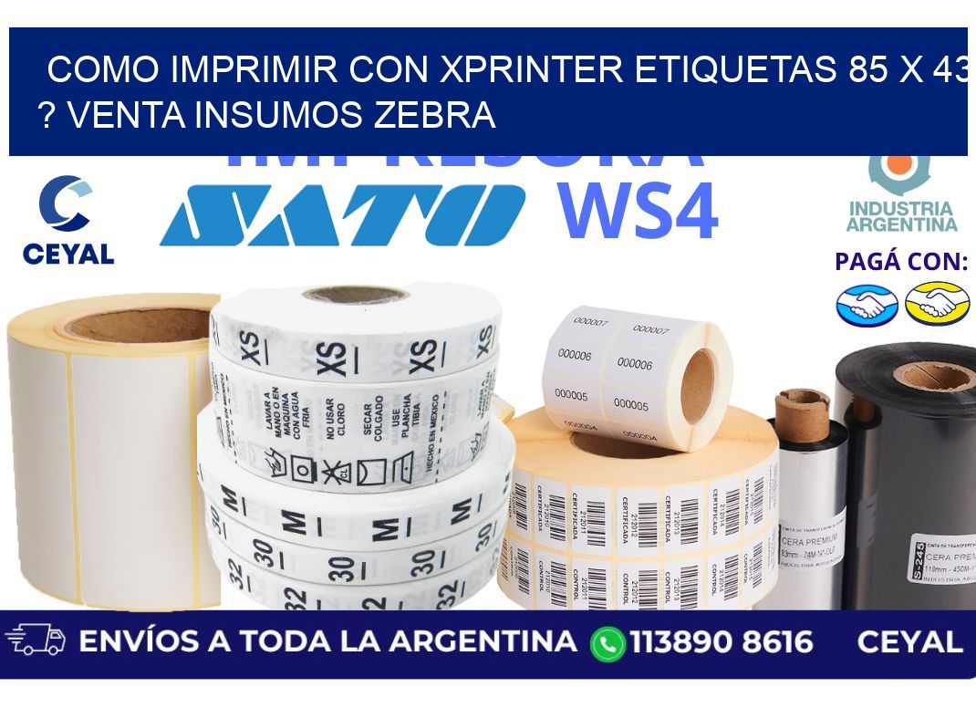 como imprimir con xprinter etiquetas 85 x 43 ? venta insumos zebra