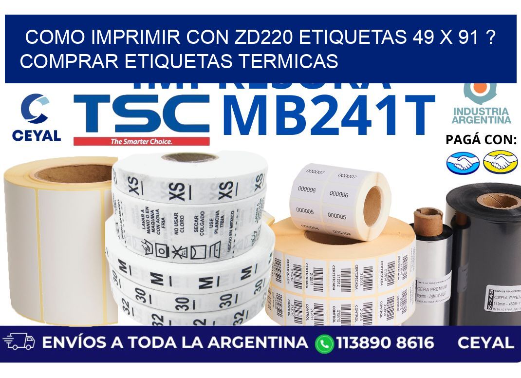 como imprimir con zd220 etiquetas 49 x 91 ? Comprar Etiquetas termicas