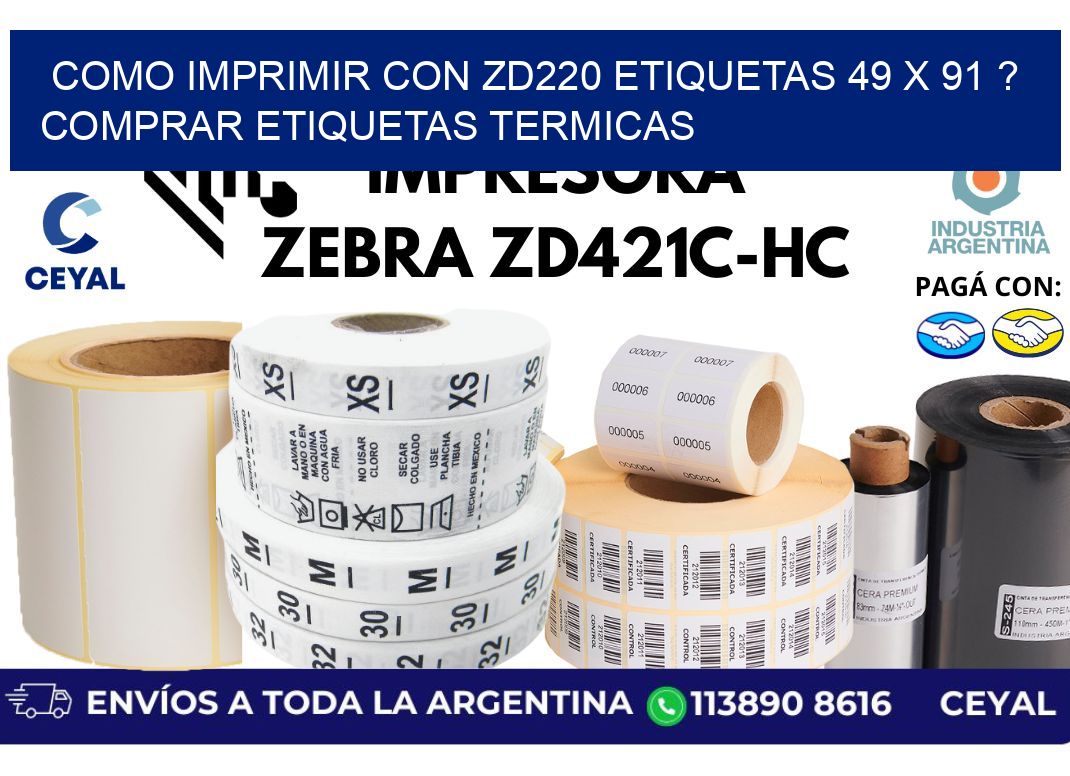 como imprimir con zd220 etiquetas 49 x 91 ? Comprar Etiquetas termicas