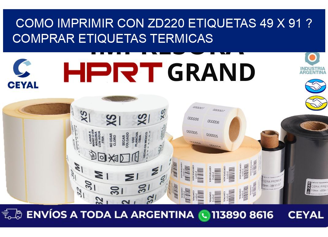 como imprimir con zd220 etiquetas 49 x 91 ? Comprar Etiquetas termicas
