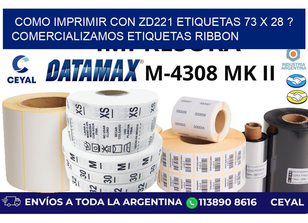 como imprimir con zd221 etiquetas 73 x 28 ? Comercializamos etiquetas ribbon
