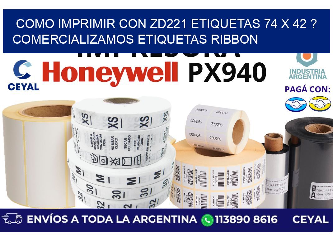 como imprimir con zd221 etiquetas 74 x 42 ? Comercializamos etiquetas ribbon