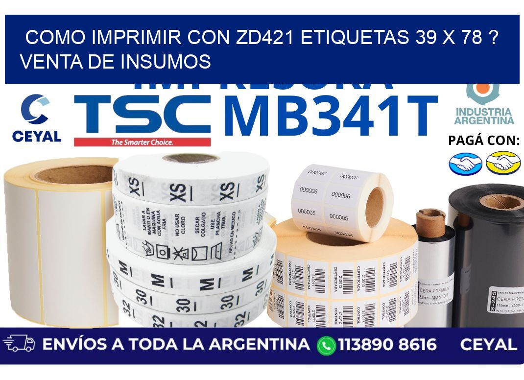 como imprimir con zd421 etiquetas 39 x 78 ? Venta de insumos
