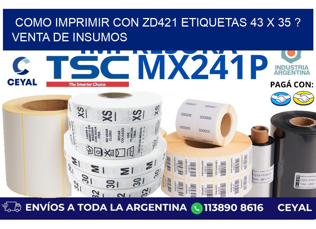 como imprimir con zd421 etiquetas 43 x 35 ? Venta de insumos