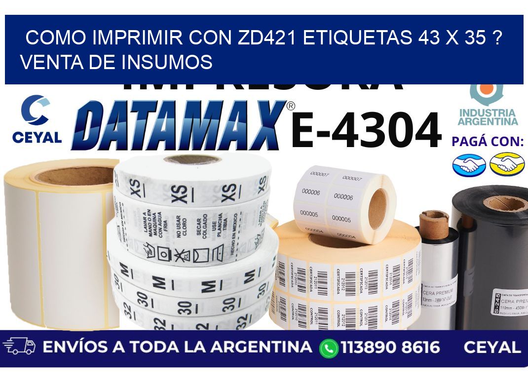 como imprimir con zd421 etiquetas 43 x 35 ? Venta de insumos