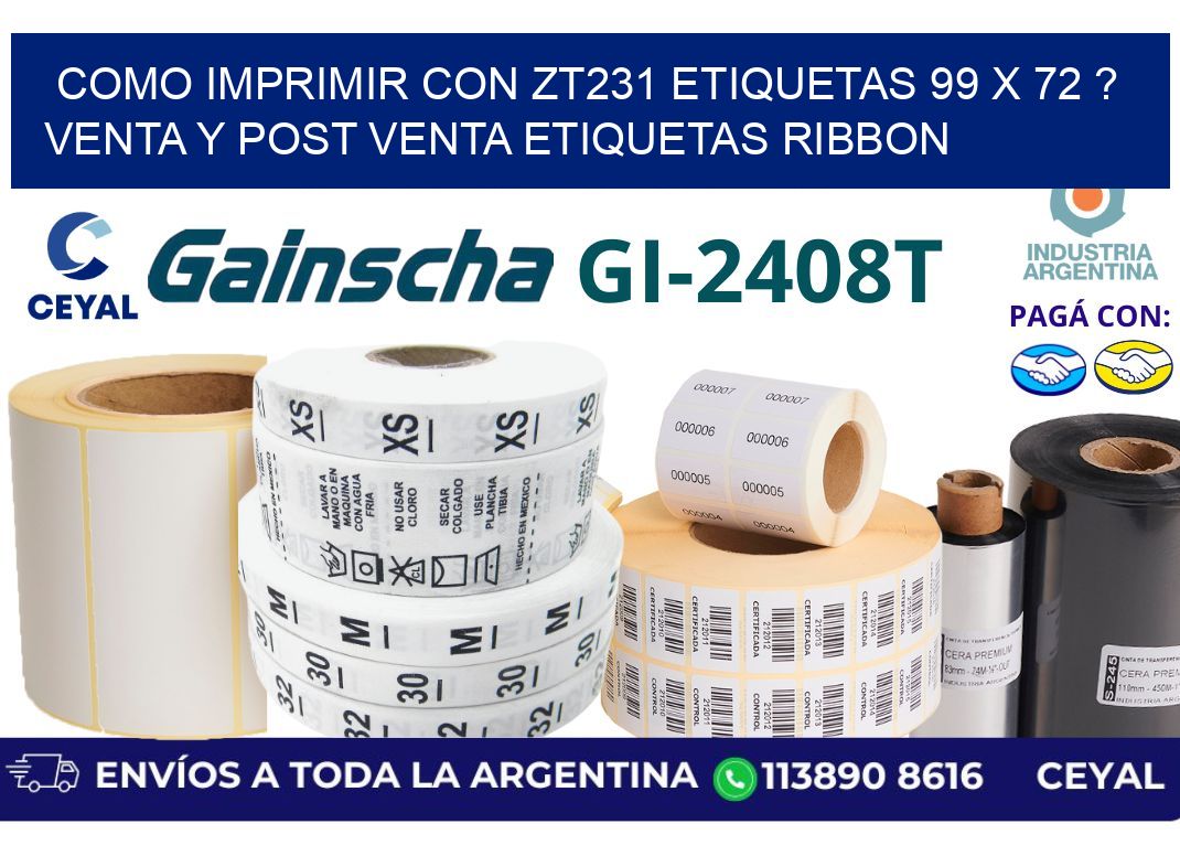 como imprimir con zt231 etiquetas 99 x 72 ? Venta y post venta etiquetas ribbon