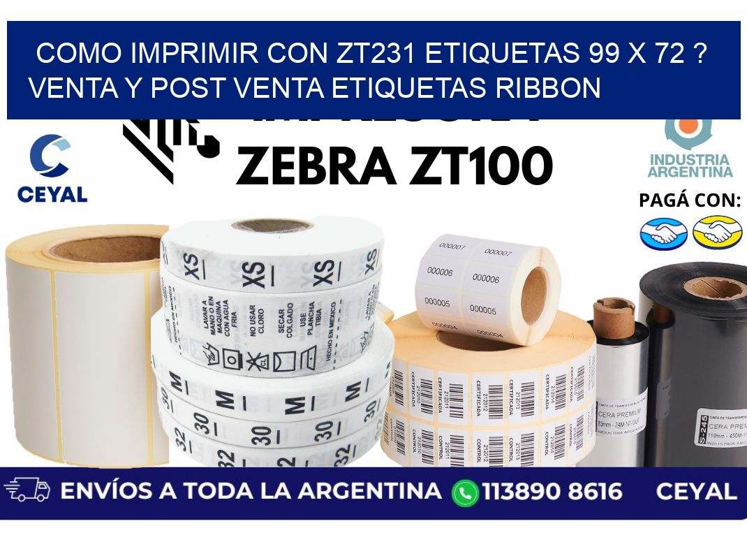 como imprimir con zt231 etiquetas 99 x 72 ? Venta y post venta etiquetas ribbon