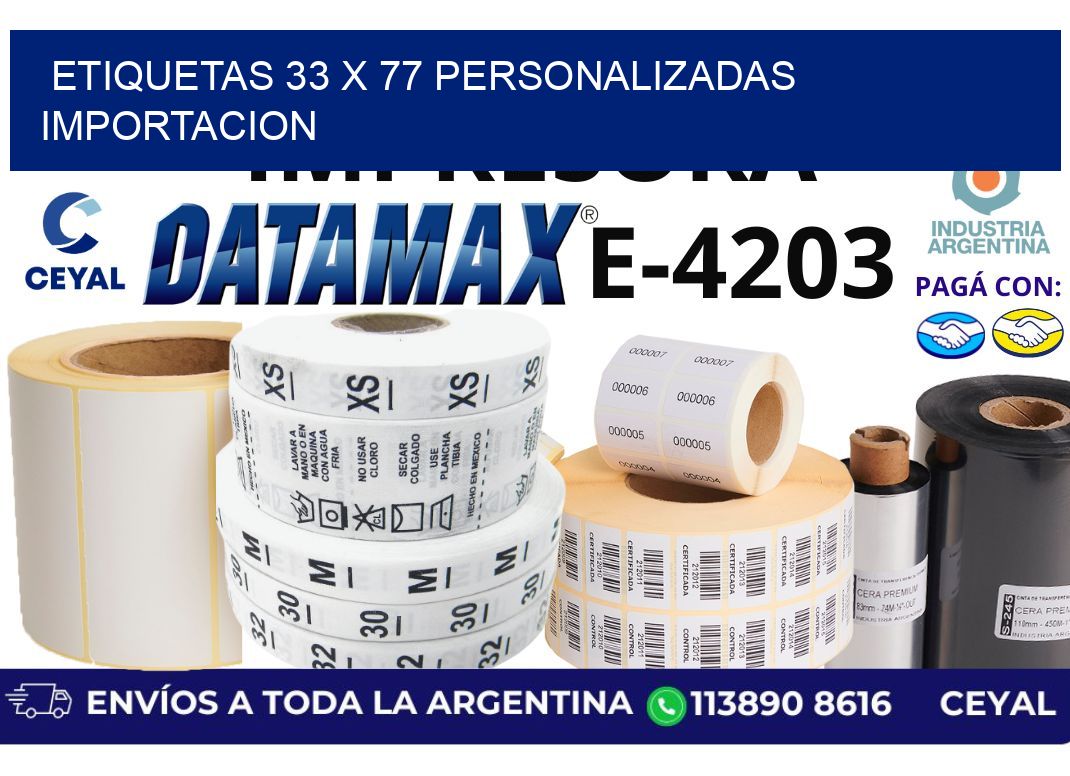 etiquetas 33 x 77 personalizadas importacion