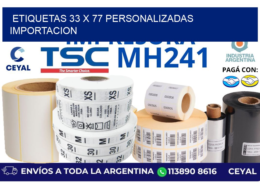 etiquetas 33 x 77 personalizadas importacion