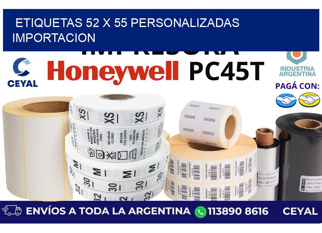 etiquetas 52 x 55 personalizadas importacion