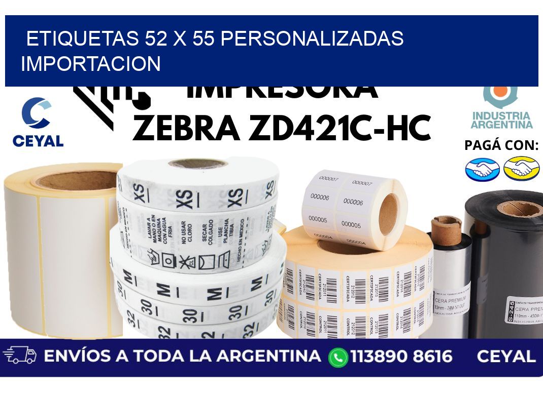 etiquetas 52 x 55 personalizadas importacion