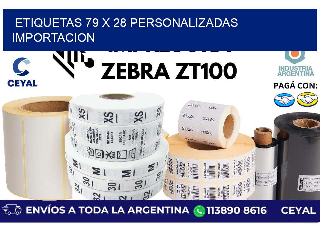 etiquetas 79 x 28 personalizadas importacion
