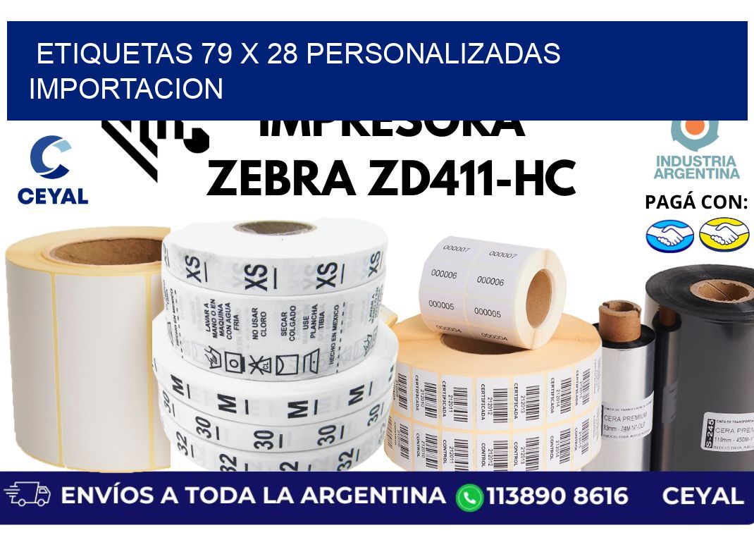 etiquetas 79 x 28 personalizadas importacion