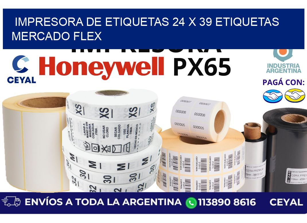 impresora de etiquetas 24 x 39 etiquetas mercado flex