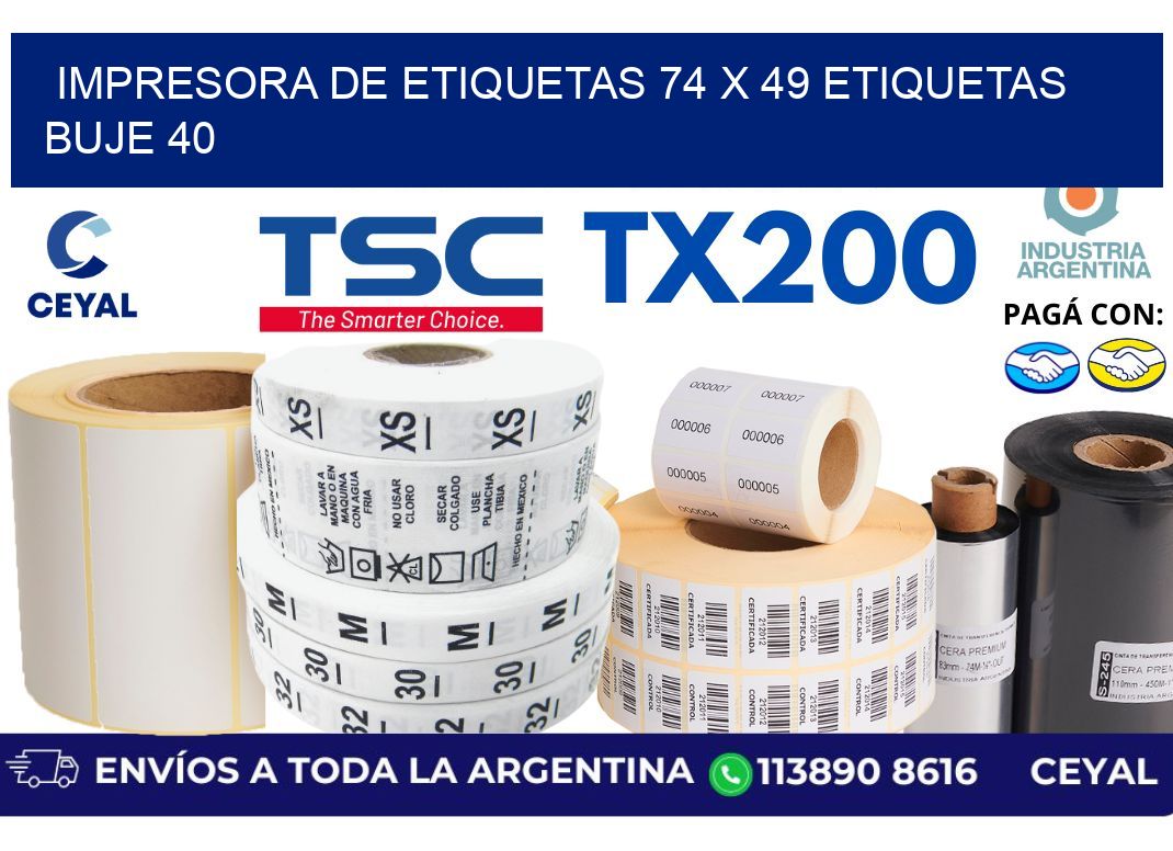 impresora de etiquetas 74 x 49 etiquetas buje 40