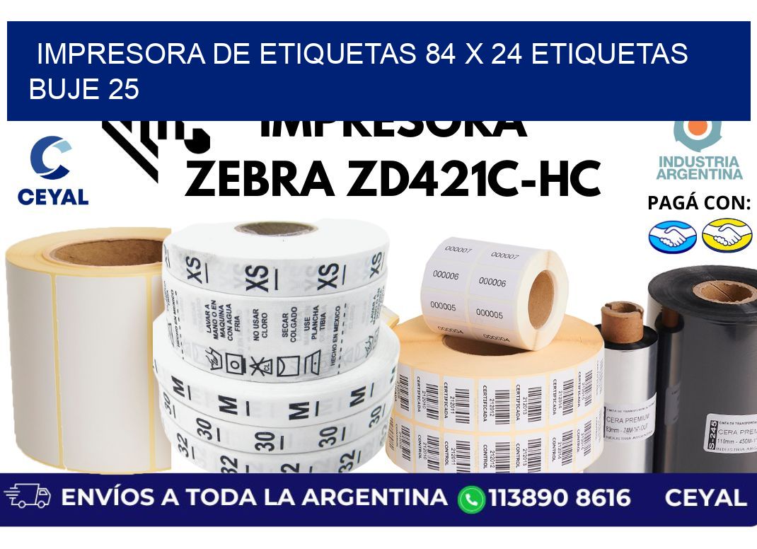 impresora de etiquetas 84 x 24 etiquetas  buje 25