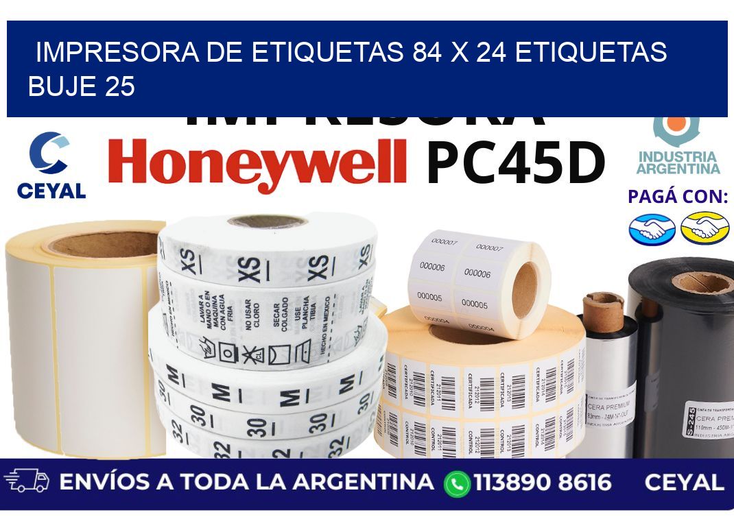 impresora de etiquetas 84 x 24 etiquetas  buje 25