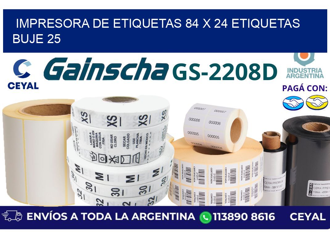impresora de etiquetas 84 x 24 etiquetas  buje 25