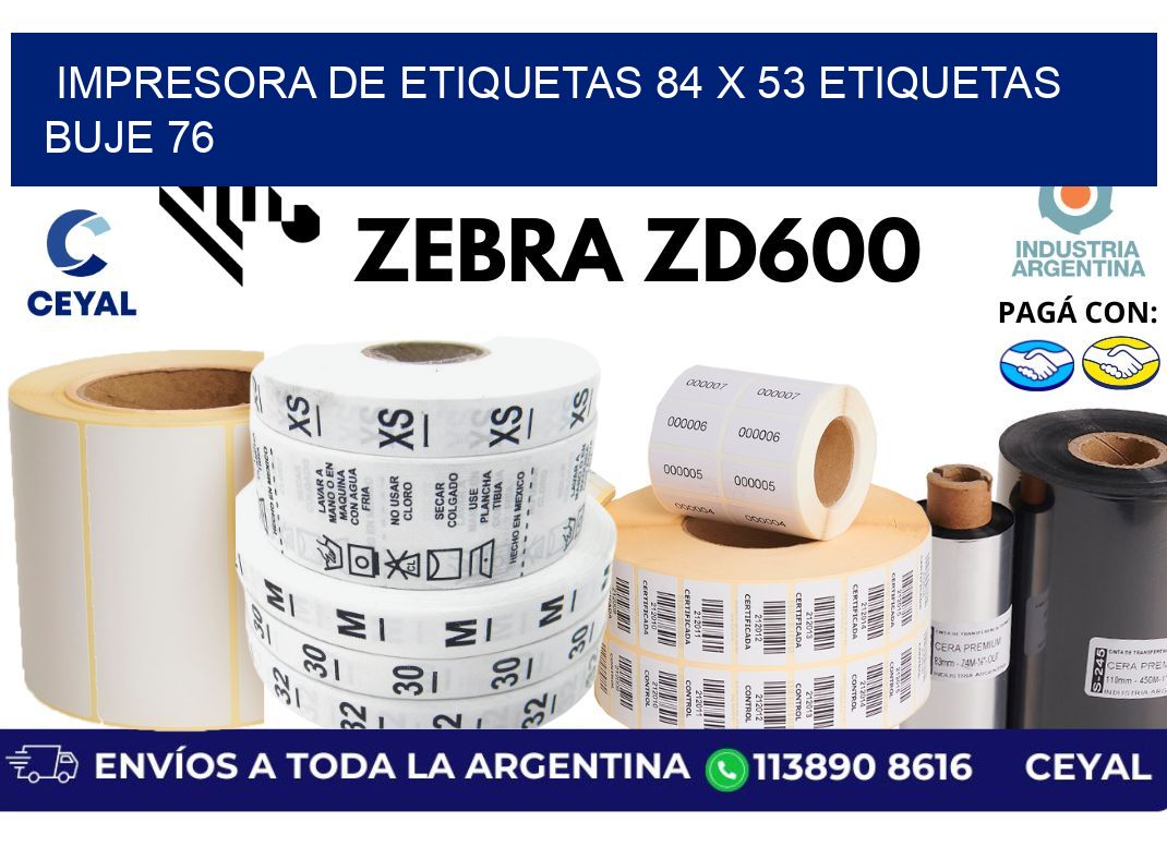 impresora de etiquetas 84 x 53 etiquetas buje 76