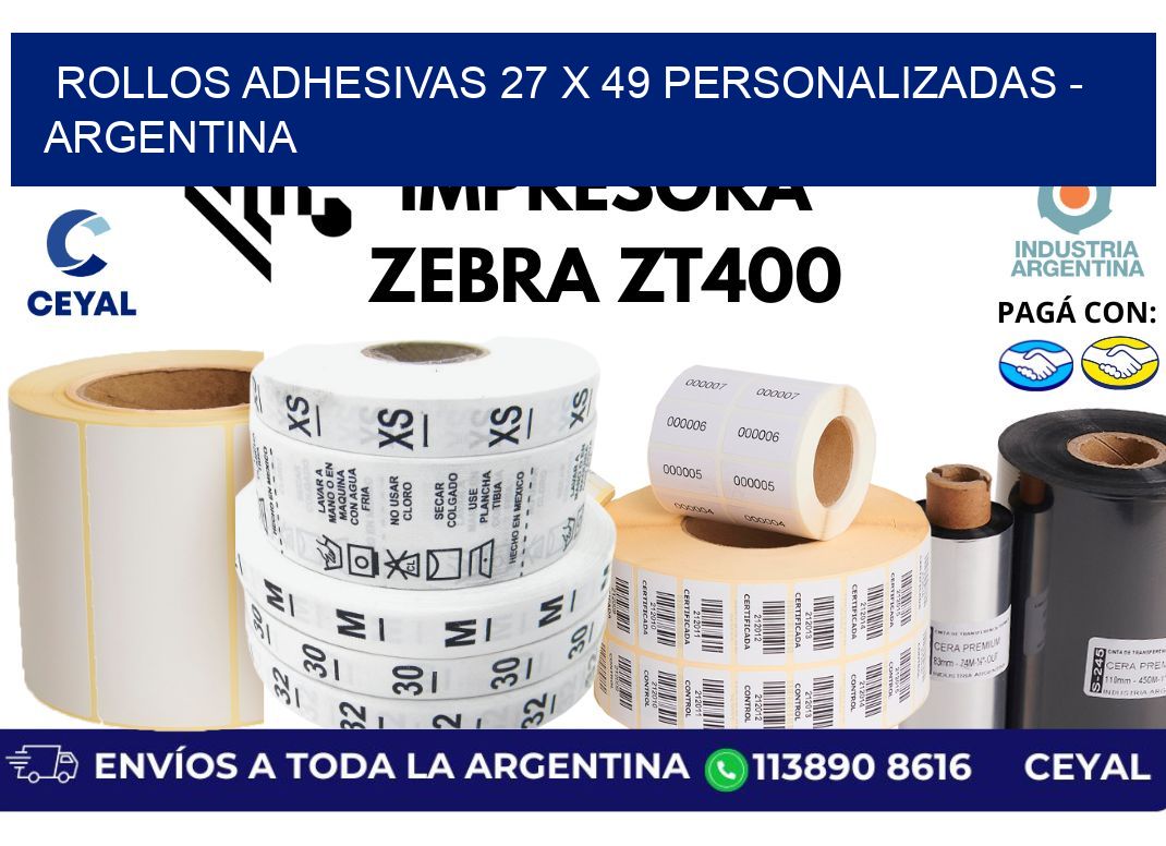 rollos adhesivas 27 x 49 personalizadas - Argentina