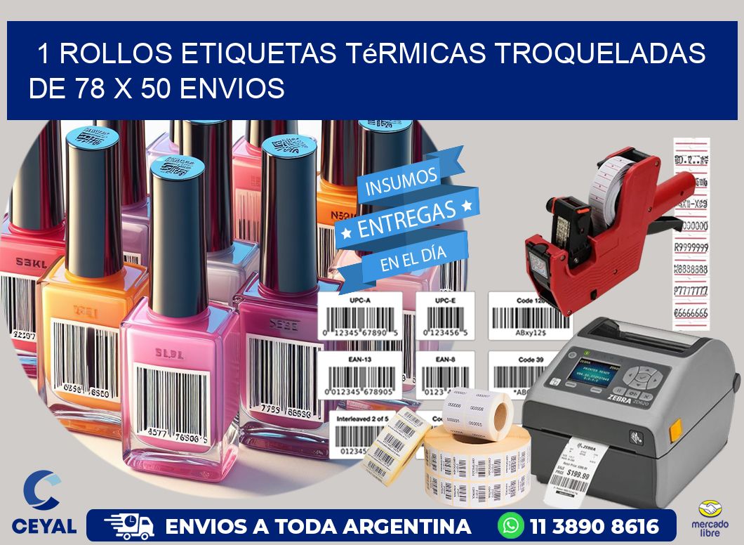 1 Rollos Etiquetas Térmicas Troqueladas De 78 x 50 ENVIOS