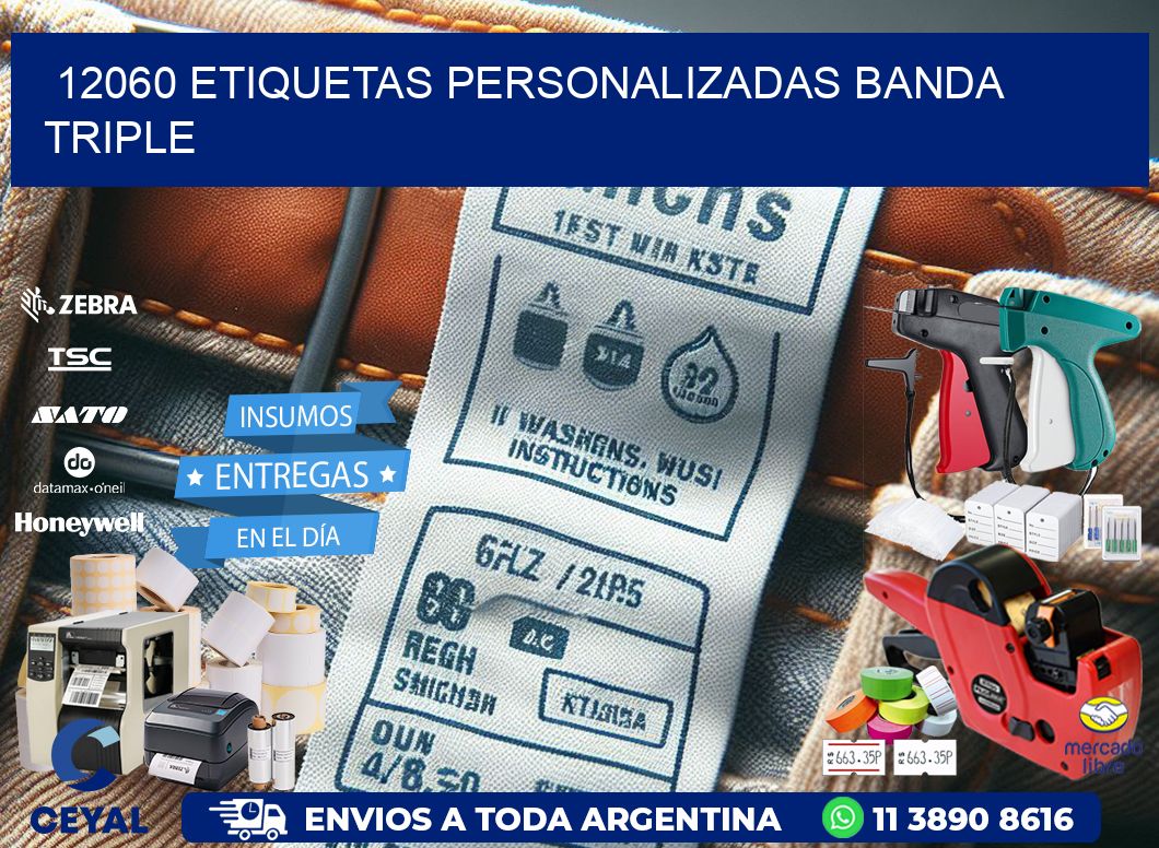 12060 Etiquetas personalizadas banda triple